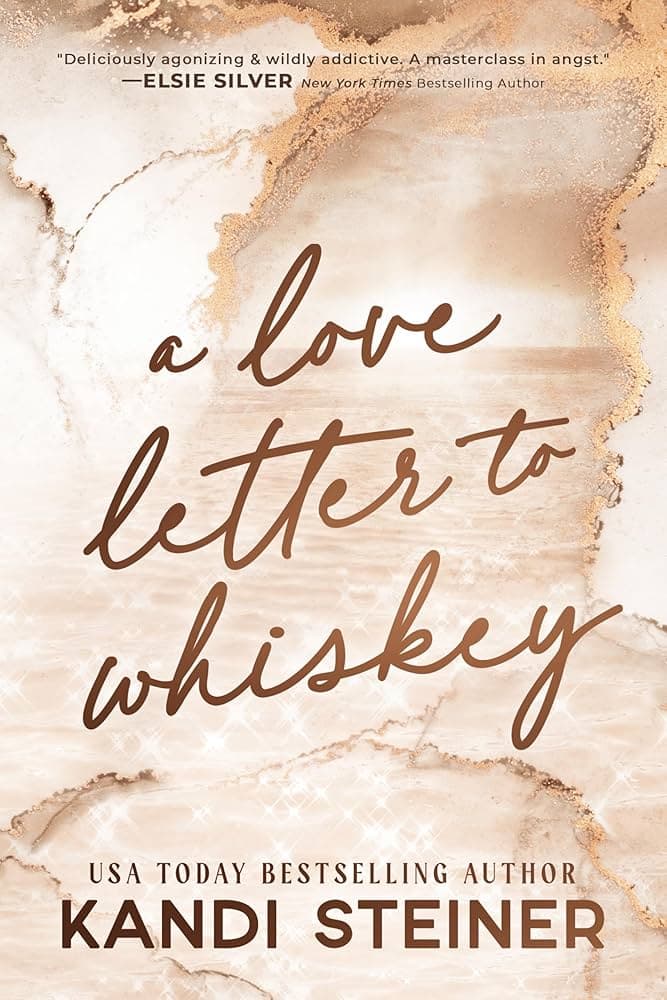 A Love Letter To Whisky by Kandi Steiner — book cover